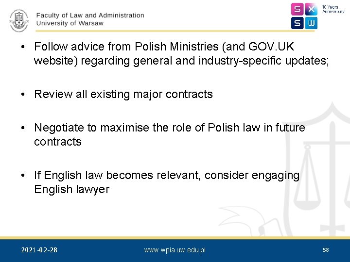  • Follow advice from Polish Ministries (and GOV. UK website) regarding general and