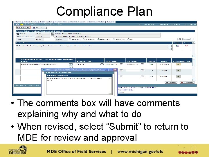 Compliance Plan • The comments box will have comments explaining why and what to