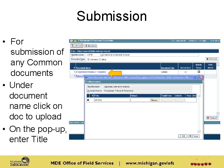 Submission • For submission of any Common documents • Under document name click on Submission • For submission of any Common documents • Under document name click on