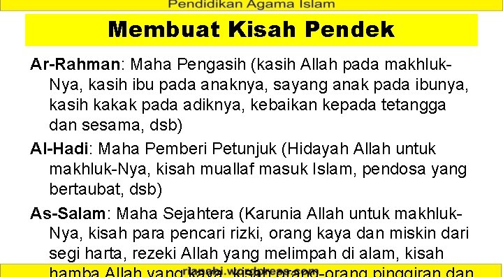 Membuat Kisah Pendek Ar-Rahman: Maha Pengasih (kasih Allah pada makhluk. Nya, kasih ibu pada