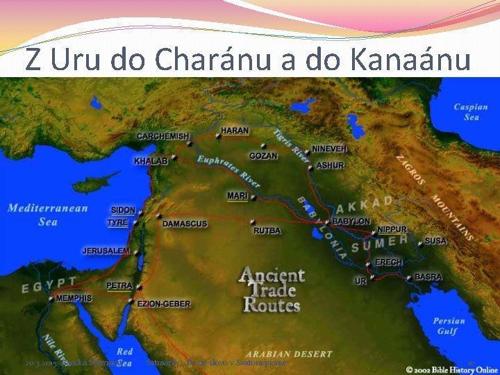 Z Uru do Charánu a do Kanaánu 20. 3. 2015, Banská Štiavnica Satmárky -
