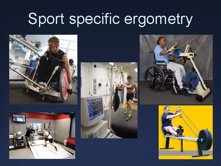 Sport specific ergometry 