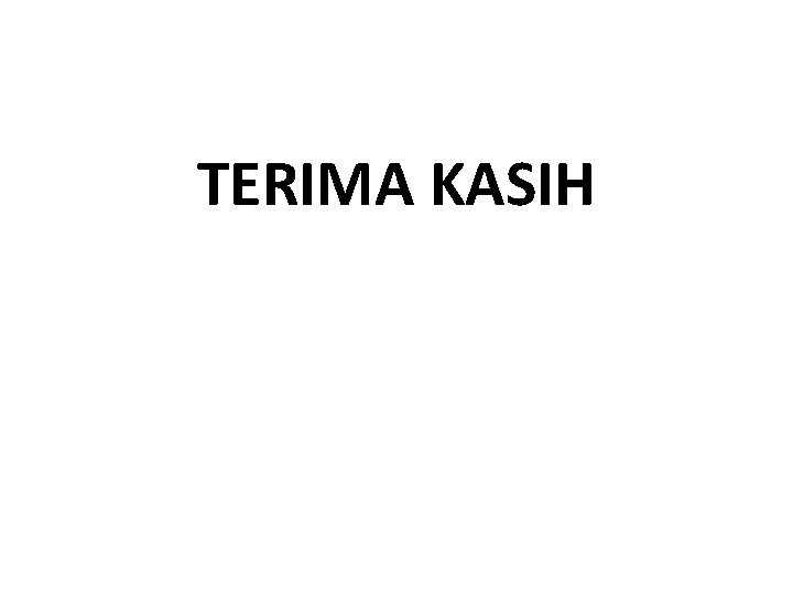 TERIMA KASIH 