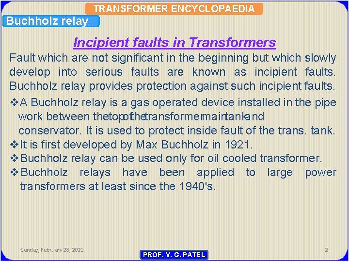 Buchholz relay TRANSFORMER ENCYCLOPAEDIA Incipient faults in Transformers Fault which are not significant in