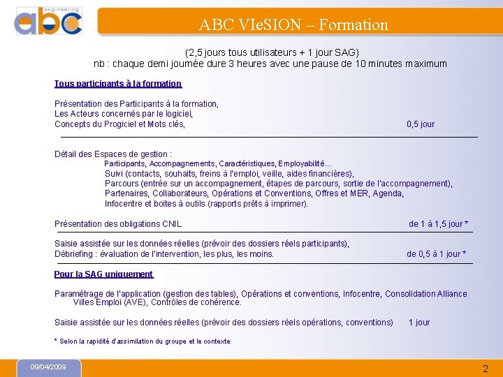 ABC VIe. SION – Formation (2, 5 jours tous utilisateurs + 1 jour SAG)