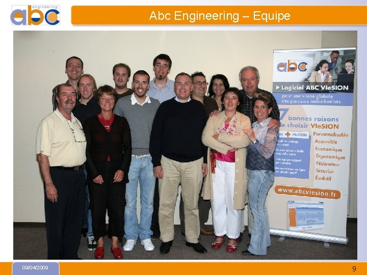 Abc Engineering – Equipe 09/04/2009 9 