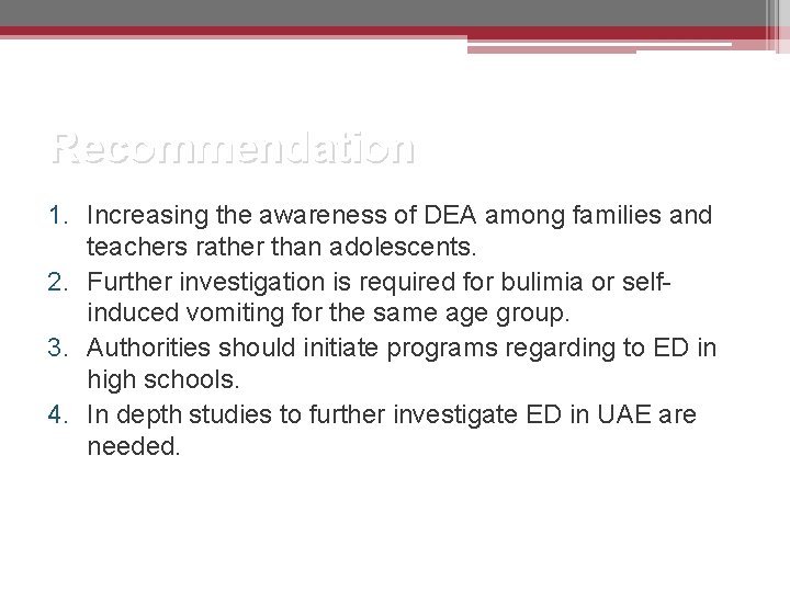 Recommendation 1. Increasing the awareness of DEA among families and teachers rather than adolescents.