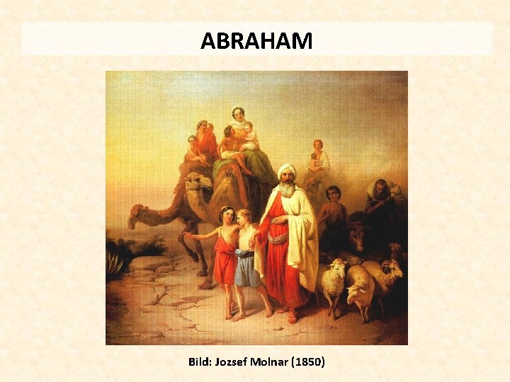 ABRAHAM Bild: Jozsef Molnar (1850) 