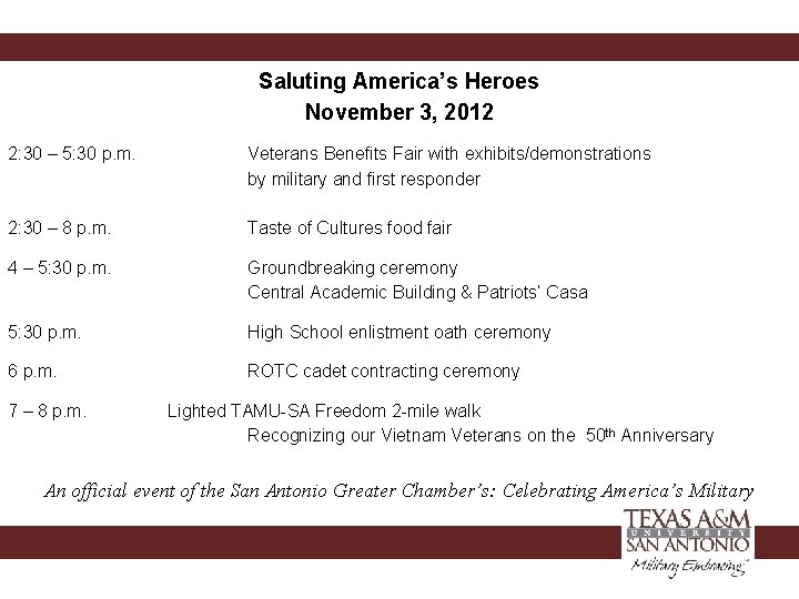 Saluting America’s Heroes November 3, 2012 2: 30 – 5: 30 p. m. 2: