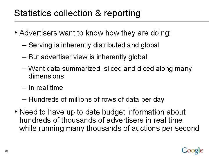 Statistics collection & reporting • Advertisers want to know how they are doing: –