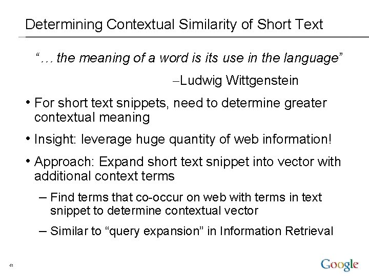 Determining Contextual Similarity of Short Text “… the meaning of a word is its