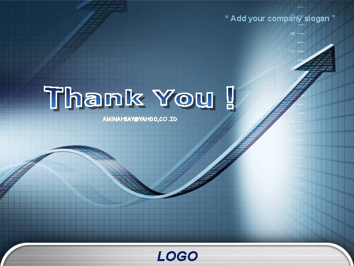 “ Add your company slogan ” AMINAHSAY@YAHOO, CO. ID LOGO 