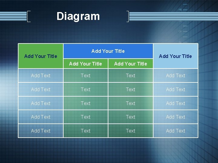 Diagram Add Your Title Add Your Title Add Text Text Text Add Text Add