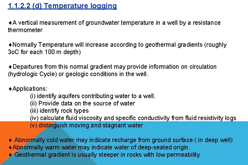 1. 1. 2. 2 (d) Temperature logging A vertical measurement of groundwater temperature in