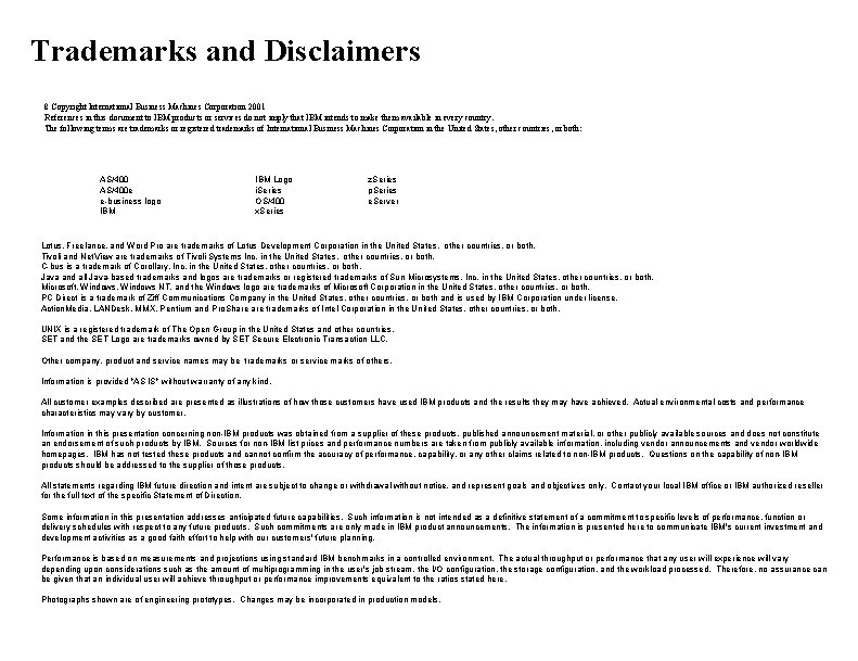 Trademarks and Disclaimers 8 Copyright International Business Machines Corporation 2001 References in this document