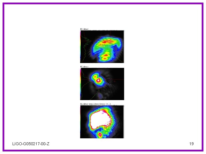LIGO-G 050217 -00 -Z 19 