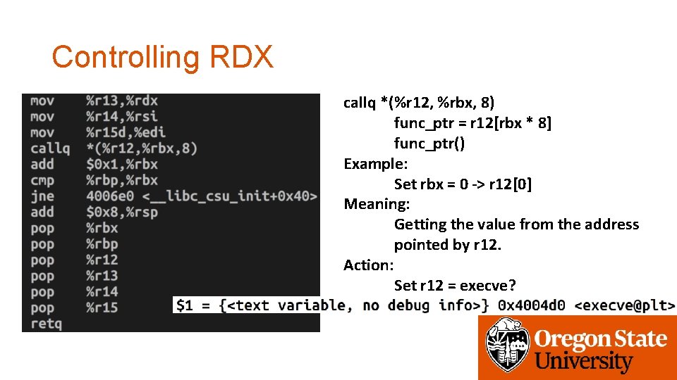 Controlling RDX callq *(%r 12, %rbx, 8) func_ptr = r 12[rbx * 8] func_ptr()