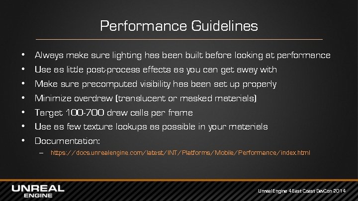 Performance Guidelines • • Always make sure lighting has been built before looking at