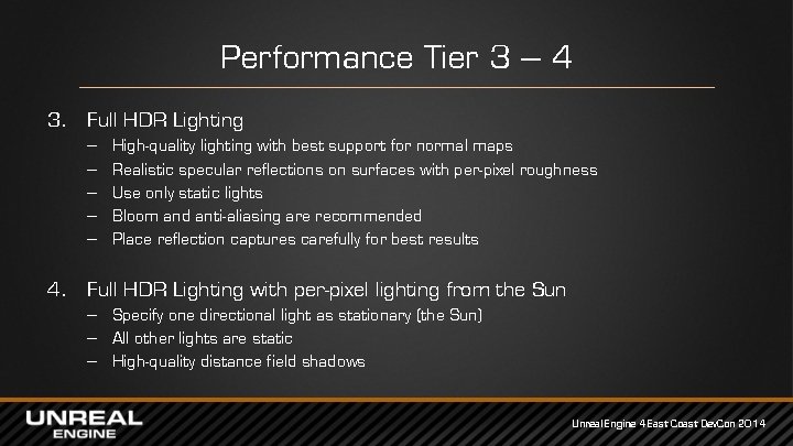 Performance Tier 3 – 4 3. Full HDR Lighting – – – High-quality lighting