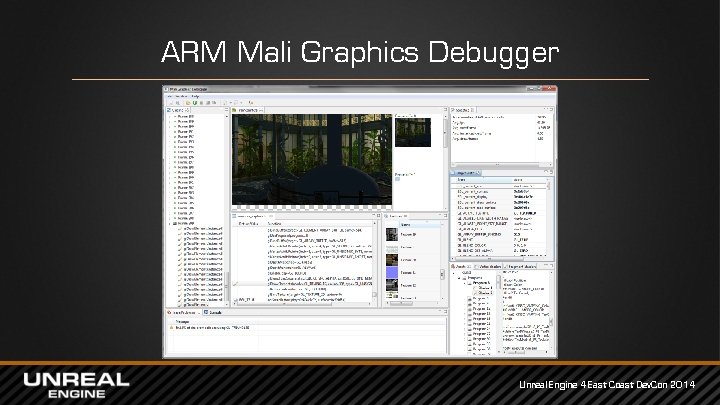 ARM Mali Graphics Debugger Unreal Engine 4 East Coast Dev. Con 2014 