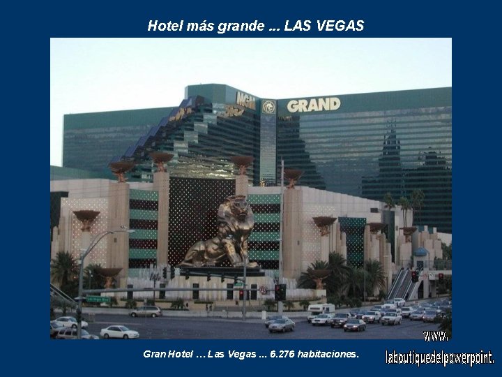 Hotel más grande. . . LAS VEGAS Gran Hotel … Las Vegas. . .
