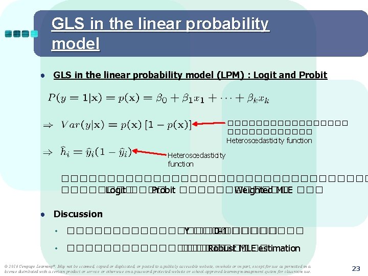 GLS in the linear probability model ● GLS in the linear probability model (LPM)