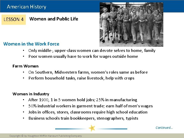 American History LESSON 4 Women and Public Life Women in the Work Force •