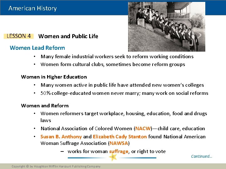 American History LESSON 4 Women and Public Life Women Lead Reform • Many female