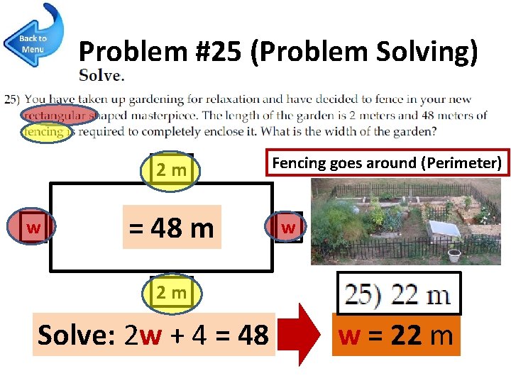 Problem #25 (Problem Solving) 2 m w = 48 m Fencing goes around (Perimeter)