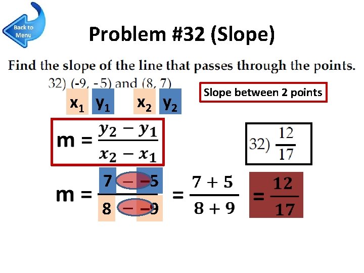 Problem #32 (Slope) x 1 y 1 x 2 y 2 Slope between 2