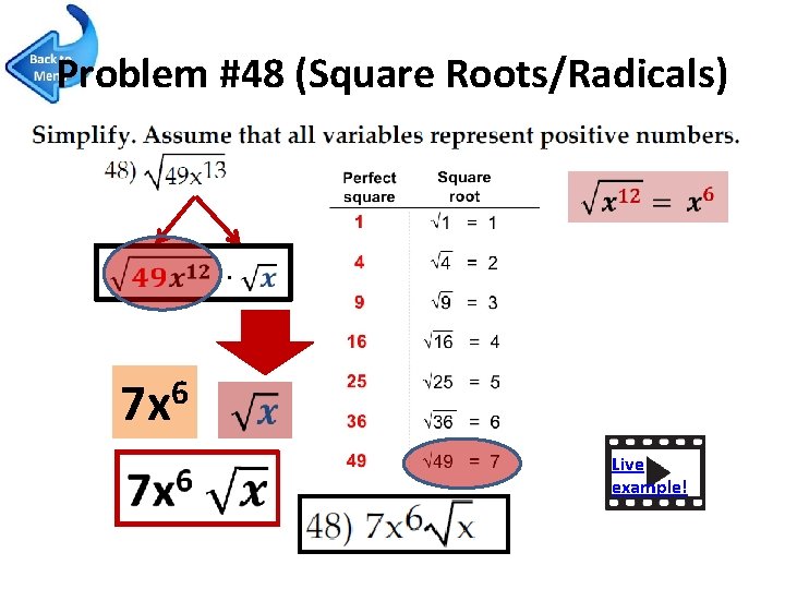 Problem #48 (Square Roots/Radicals) 6 7 x Live example! 