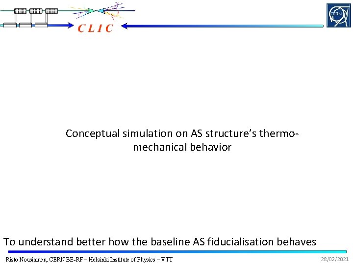 Conceptual simulation on AS structure’s thermomechanical behavior To understand better how the baseline AS