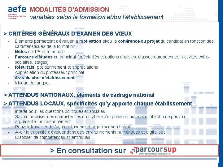 MODALITÉS D’ADMISSION variables selon la formation et/ou l’établissement > CRITÈRES GÉNÉRAUX D'EXAMEN DES VŒUX