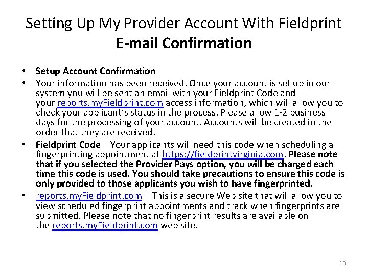 Setting Up My Provider Account With Fieldprint E-mail Confirmation • Setup Account Confirmation •