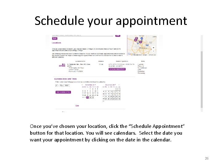 Schedule your appointment Once you’ve chosen your location, click the “Schedule Appointment” button for