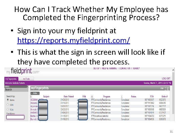 How Can I Track Whether My Employee has Completed the Fingerprinting Process? • Sign