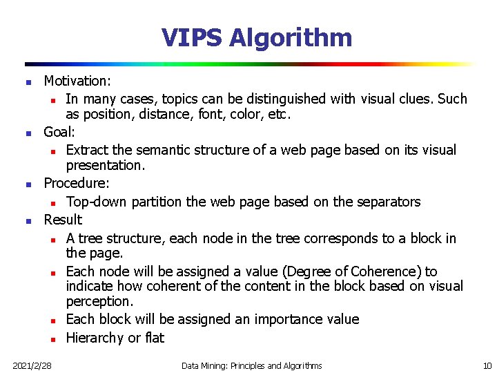 VIPS Algorithm n n Motivation: n In many cases, topics can be distinguished with