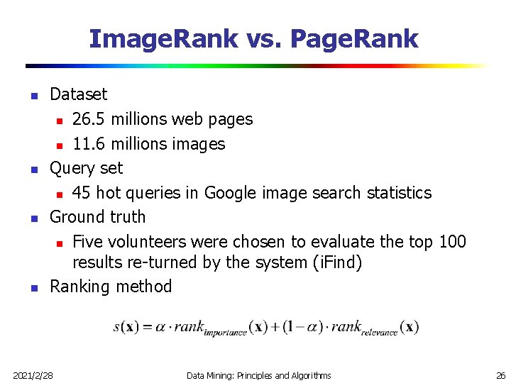 Image. Rank vs. Page. Rank n n Dataset n 26. 5 millions web pages