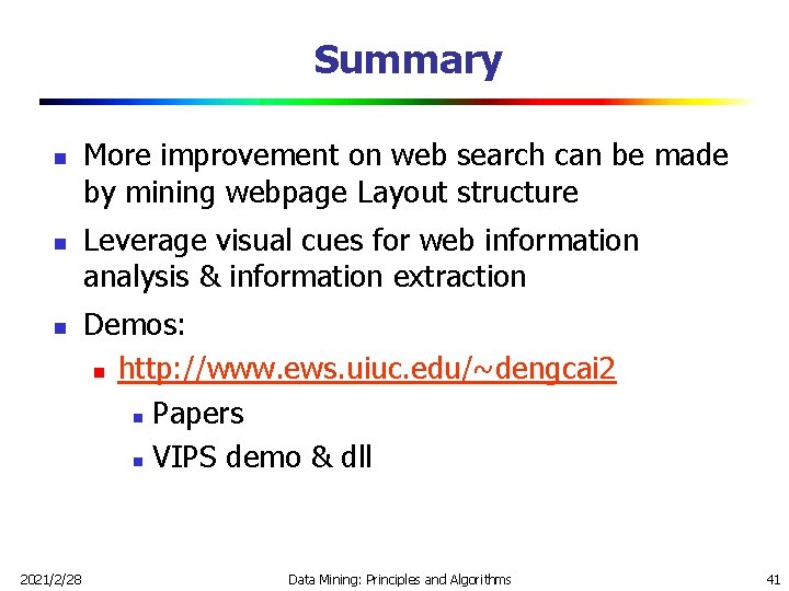 Summary n n n 2021/2/28 More improvement on web search can be made by