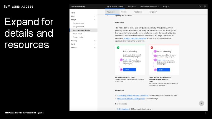 IBM Equal Access Expand for details and resources IBM Accessibility / DPO / ©