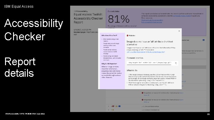 IBM Equal Accessibility Checker Report details IBM Accessibility / DPO / © 2020 IBM