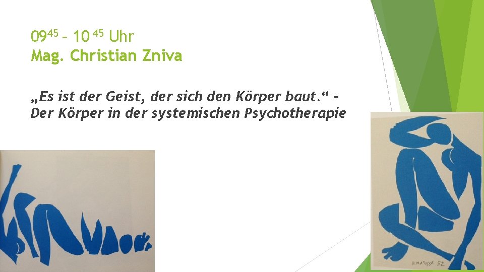 0945 – 10 45 Uhr Mag. Christian Zniva „Es ist der Geist, der sich