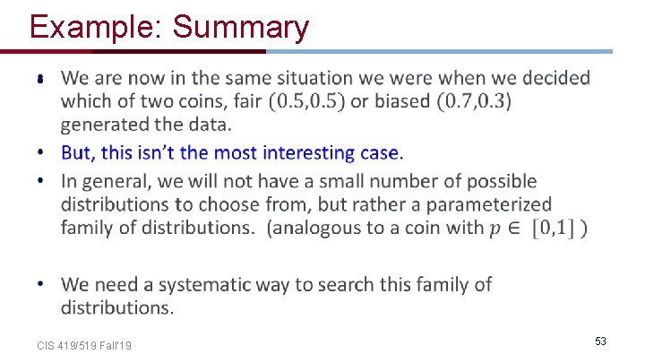 Example: Summary • CIS 419/519 Fall’ 19 53 