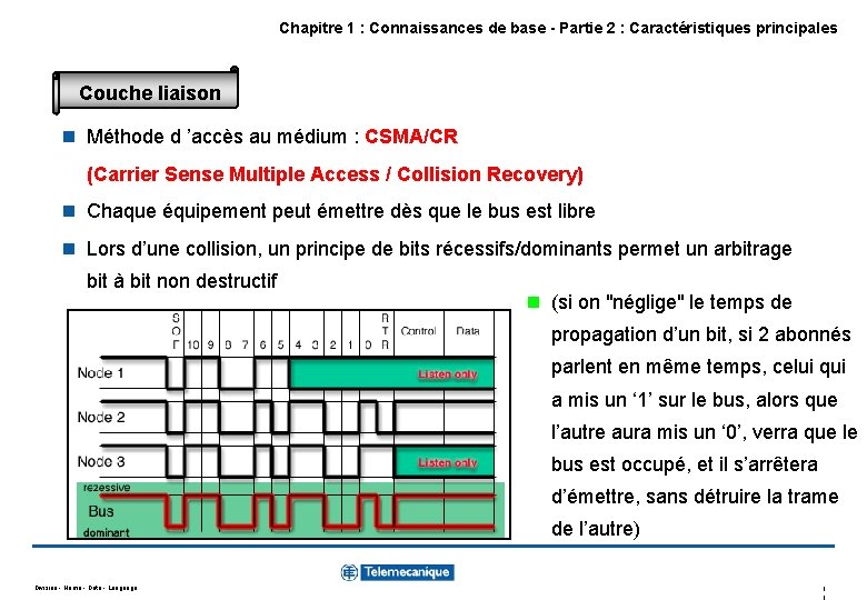 Chapitre 1 : Connaissances de base - Partie 2 : Caractéristiques principales Couche liaison