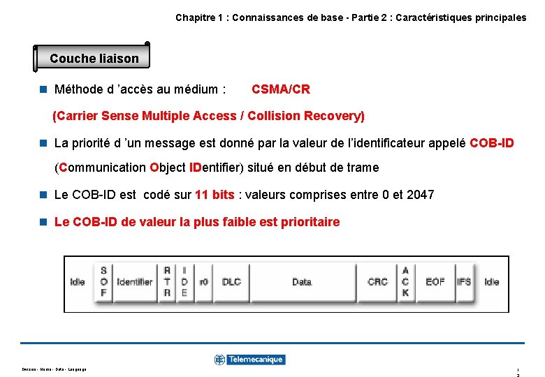 Chapitre 1 : Connaissances de base - Partie 2 : Caractéristiques principales Couche liaison