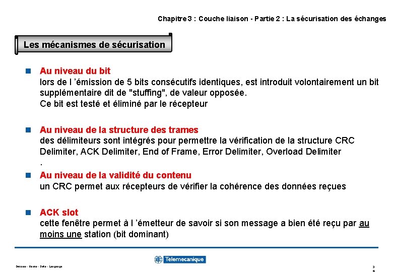 Chapitre 3 : Couche liaison - Partie 2 : La sécurisation des échanges Les