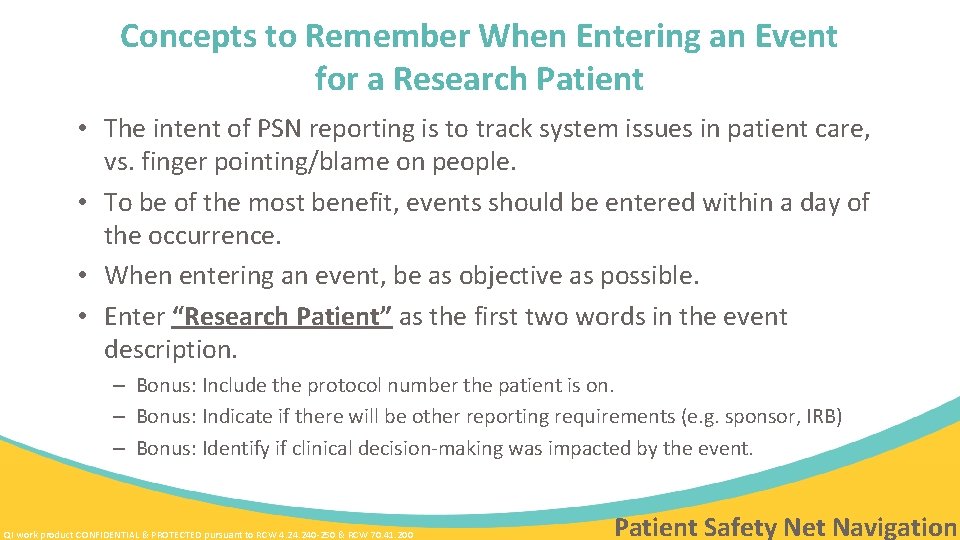 Concepts to Remember When Entering an Event for a Research Patient • The intent