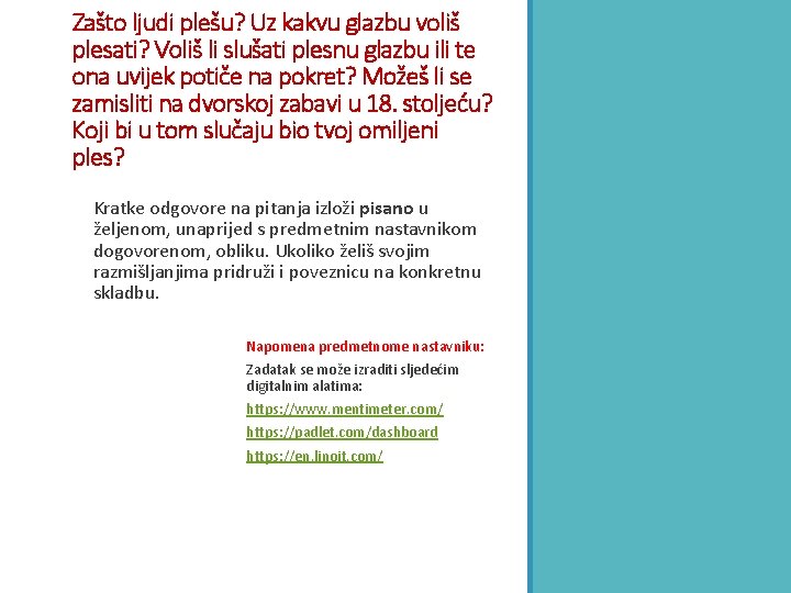 Zašto ljudi plešu? Uz kakvu glazbu voliš plesati? Voliš li slušati plesnu glazbu ili