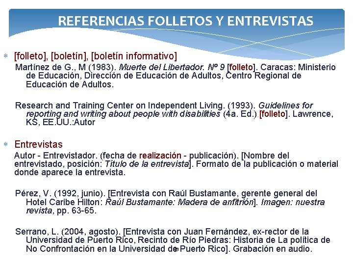 REFERENCIAS FOLLETOS Y ENTREVISTAS [folleto], [boletín informativo] Martínez de G. , M (1983). Muerte