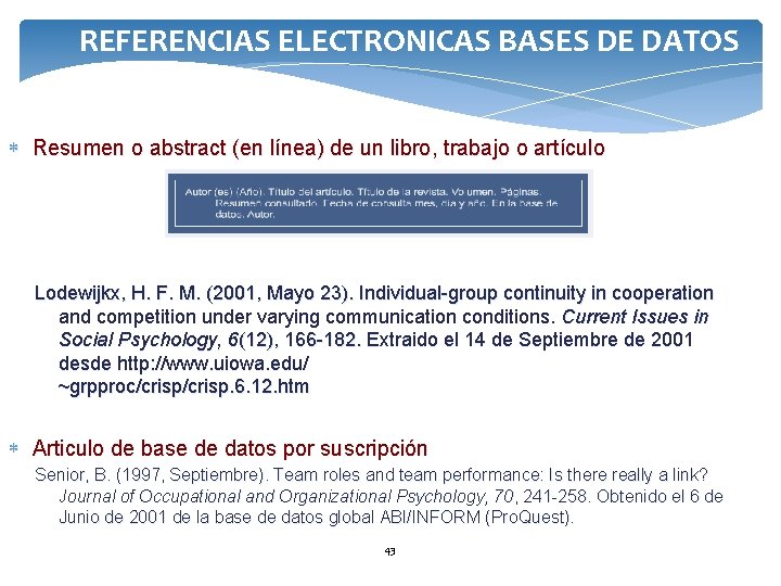 REFERENCIAS ELECTRONICAS BASES DE DATOS Resumen o abstract (en línea) de un libro, trabajo